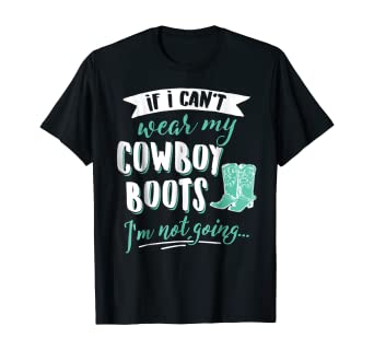 Amazon.com: Cute Country Girl T-Shirt - Take My Cowboy Boots .